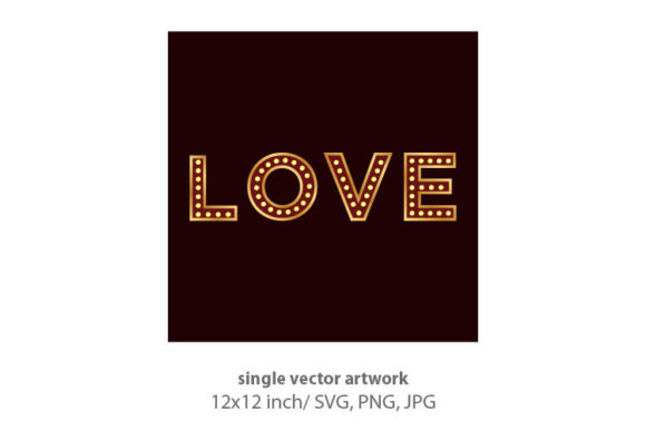 Typography Word Love with Lights Bulbs Graphics